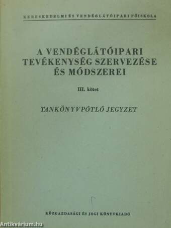 A vendéglátóipari tevékenység szervezése és módszerei III.