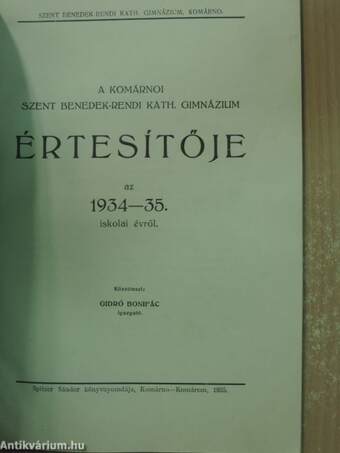 A komárnoi Szent Benedek-rendi Kath. Gimnázium Értesítője az 1934-1935. iskolai évről