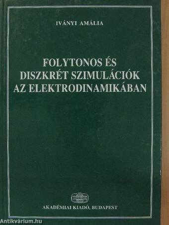 Folytonos és diszkrét szimulációk az elektrodinamikában