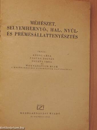 Méhészet, selyemhernyó-, hal-, nyúl- és prémesállattenyésztés