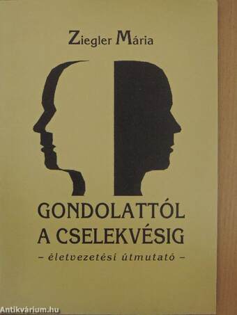 Gondolattól a cselekvésig