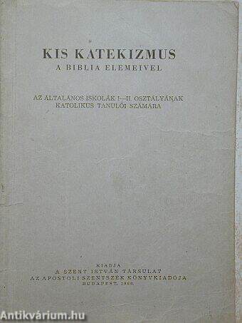 Kis katekizmus a Biblia elemeivel