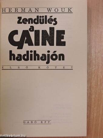 Zendülés a Caine hadihajón I-II.