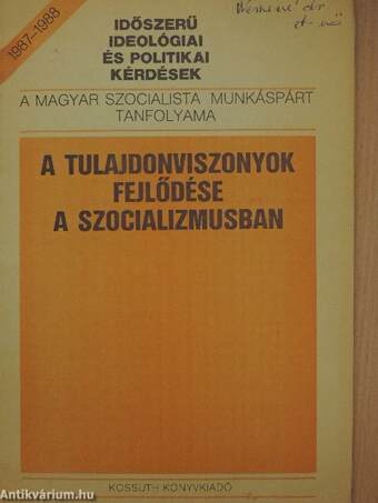 A tulajdonviszonyok fejlődése a szocializmusban