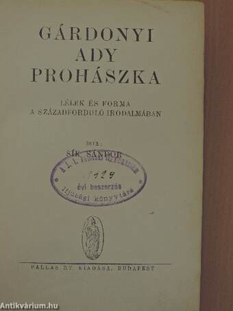 Gárdonyi/Ady/Prohászka