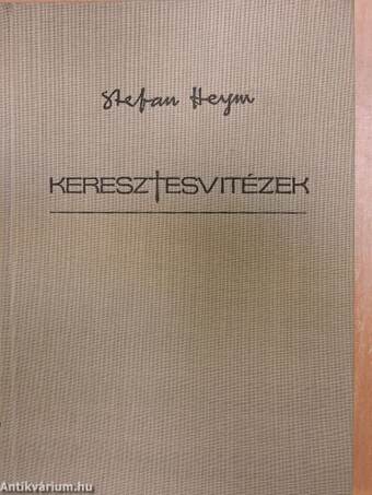 Keresztesvitézek I-II.