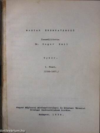 Magyar éremhatározó - Középkor I-II./Magyar éremhatározó - Ujkor I-IV./Magyar éremhatározó - Erdély I-II./Magyar éremhatározó - Vegyes/A későközépkori magyar pénzek verdejegyei