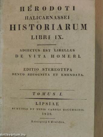 Herodoti halicarnassei historiarum I-III./Theophrasti characteres epicteti manuale et cebetis thebani tabula 1-2.