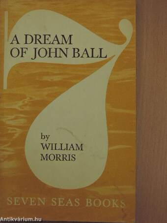 A Dream of John Ball/A King's Lesson