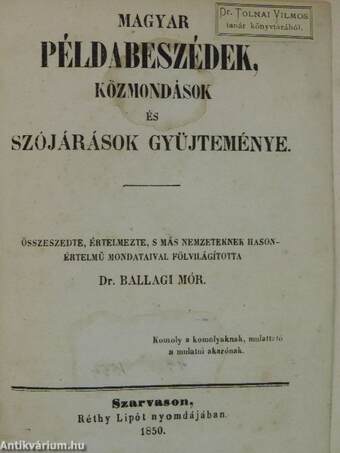 Magyar példabeszédek, közmondások és szójárások gyüjteménye