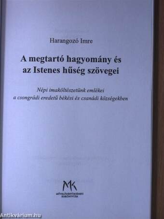 A megtartó hagyomány és az Istenes hűség szövegei