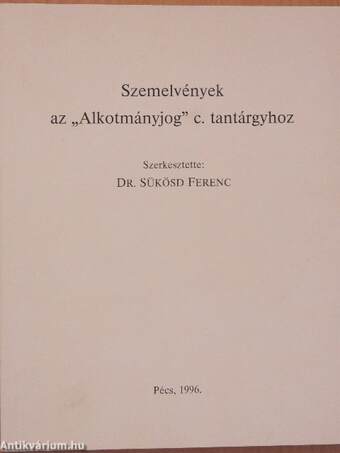 Szemelvények az "Alkotmányjog" c. tantárgyhoz