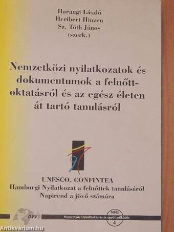 Nemzetközi nyilatkozatok és dokumentumok a felnőttoktatásról és az egész életen át tartó tanulásról