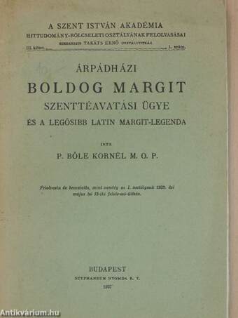 Árpádházi Boldog Margit szenttéavatási ügye és a legősibb latin Margit-legenda