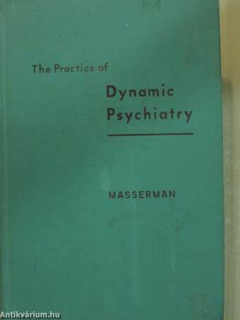 The Practice of Dynamic Psychiatry