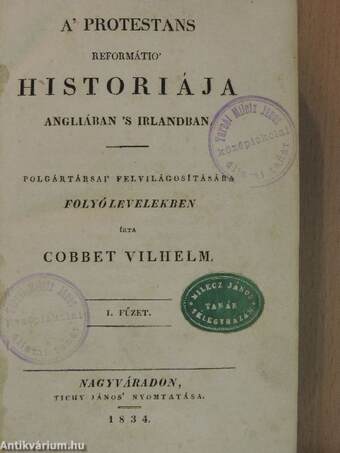 A' protestans reformátio' historiája Angliában 's Irlandban I-IV.