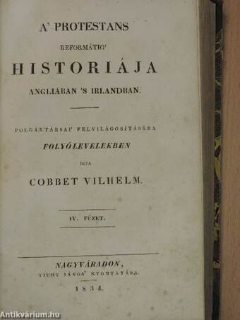 A' protestans reformátio' historiája Angliában 's Irlandban I-IV.