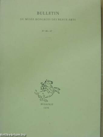 Bulletin du Musée Hongrois des Beaux-Arts 46-47.