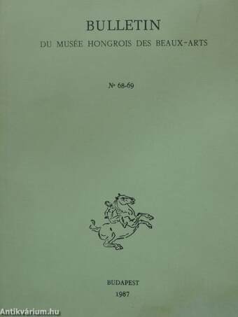 Bulletin du Musée Hongrois des Beaux-Arts 68-69.