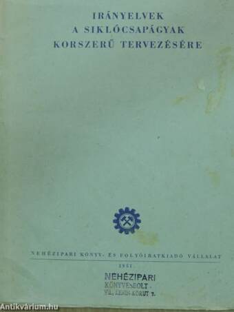 Irányelvek a siklócsapágyak korszerű tervezésére