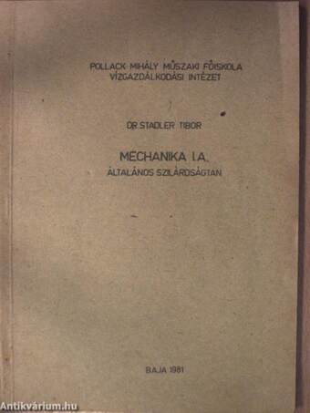 Mechanika I. A.