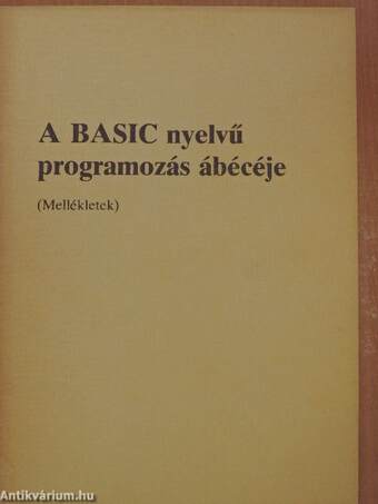 A BASIC nyelvű programozás ábécéje - Mellékletek