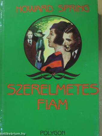 Szerelmetes fiam I-II.