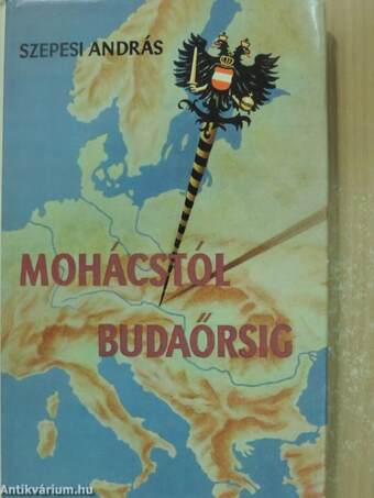 Mohácstól Budaörsig