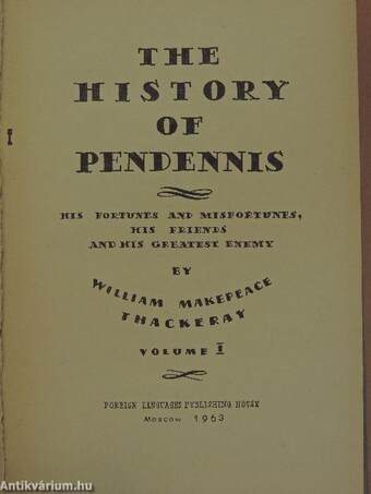 The History of Pendennis I-II.