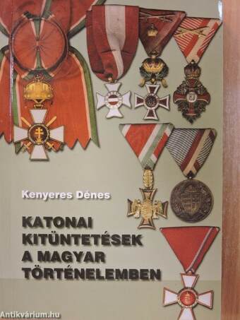 Katonai kitüntetések a magyar történelemben