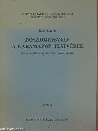 Dosztojevszkij: A Karamazov testvérek