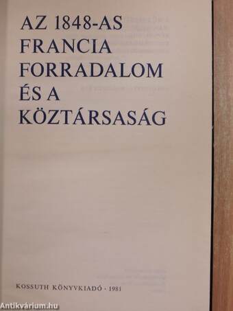 Az 1848-as francia forradalom és a köztársaság