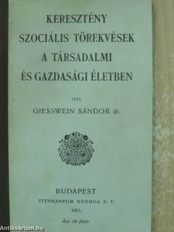 Keresztény szociális törekvések a társadalmi és gazdasági életben