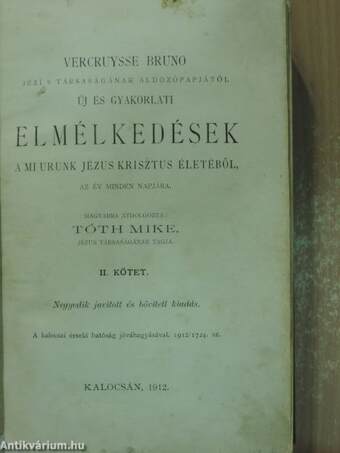 Új és gyakorlati elmélkedések a mi urunk Jézus Krisztus életéből, az év minden napjára II. (töredék)