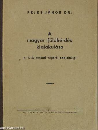 A magyar földkérdés kialakulása