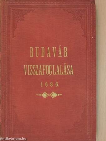 Budavár visszafoglalása 1686.