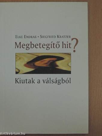 Megbetegítő hit?