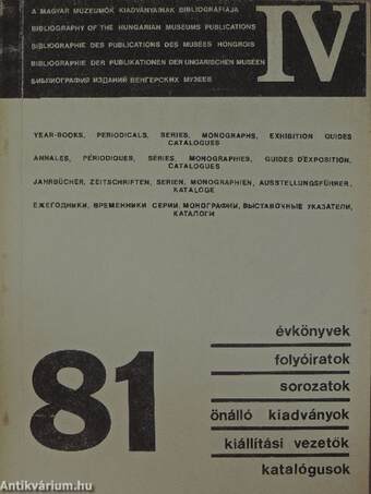 A magyar múzeumok kiadványainak bibliográfiája 1981