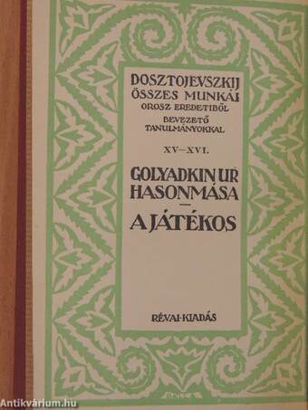 Golyadkin ur hasonmása/A játékos