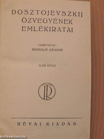 Dosztojevszkij özvegyének emlékiratai I-II.