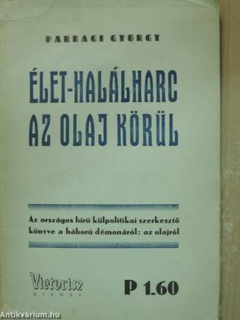 Élet-halálharc az olaj körül