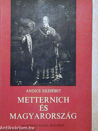 Metternich és Magyarország