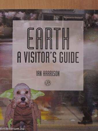 Earth - A Visitor's Guide