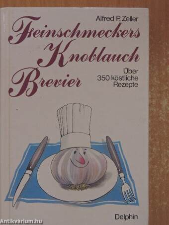 Feinschmeckers Knoblauch-Brevier