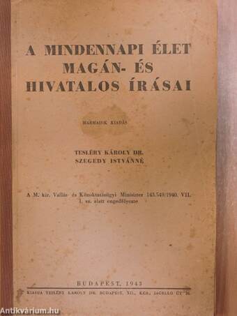 A mindennapi élet magán- és hivatalos írásai