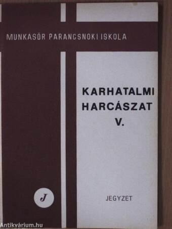 Karhatalmi harcászat V.