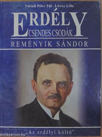 Erdély-Csendes csodák - Reményik Sándor