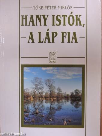 Hany Istók, a láp fia