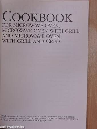 Cookbook for Microwave Oven, Microwave Oven with Grill and Microwave Oven with Grill and Crisp