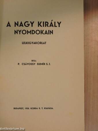 A nagy király nyomdokain